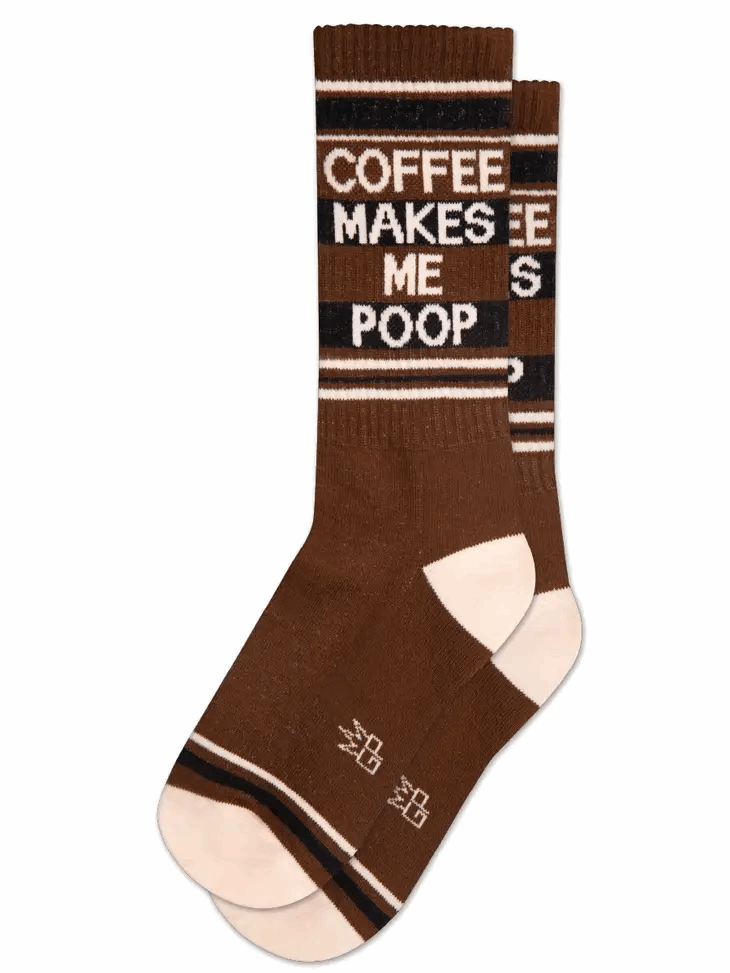 Coffee Makes Me Poop Gym Crew Socks