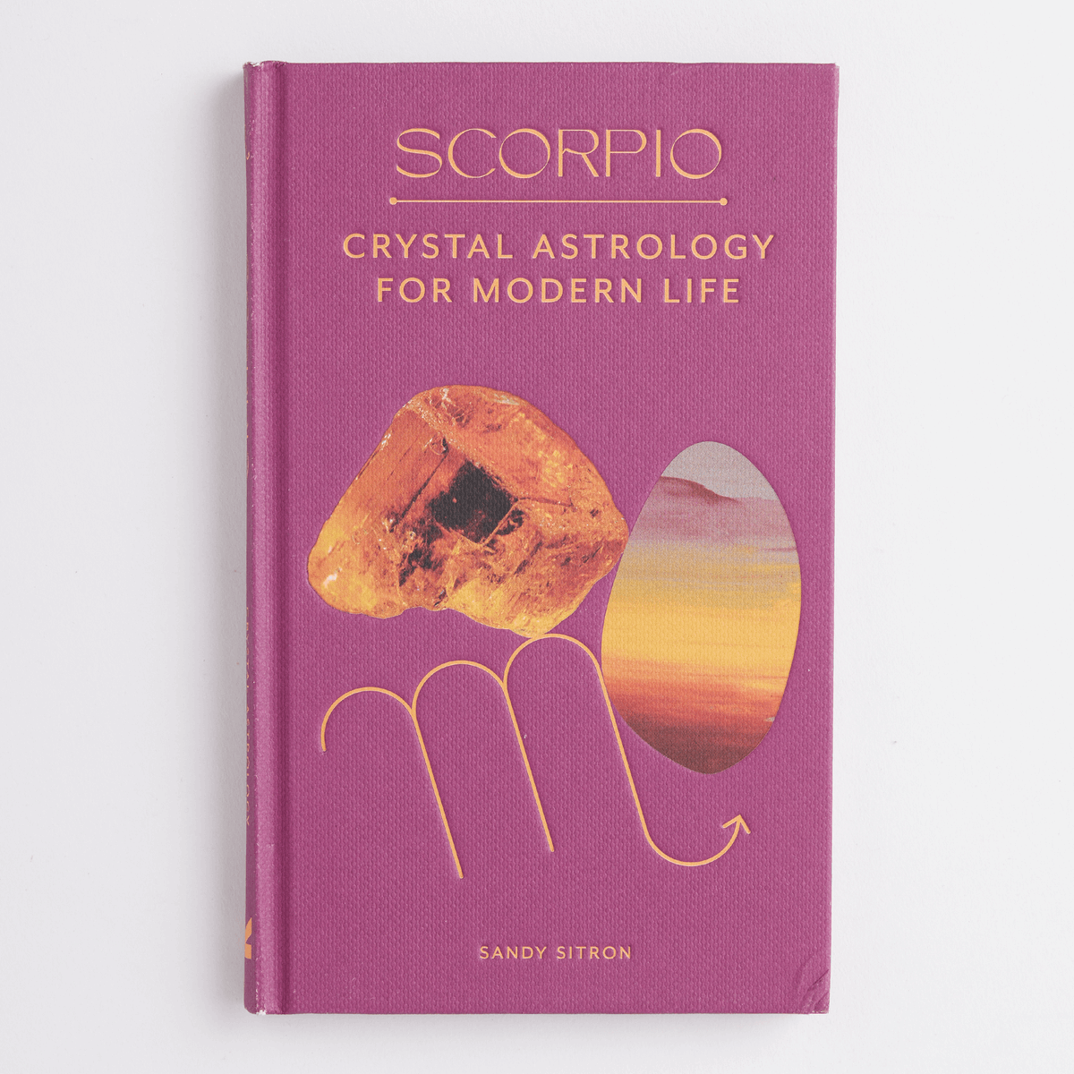Crystal Astrology for the modern life | Scorpio| Sandy Sitron