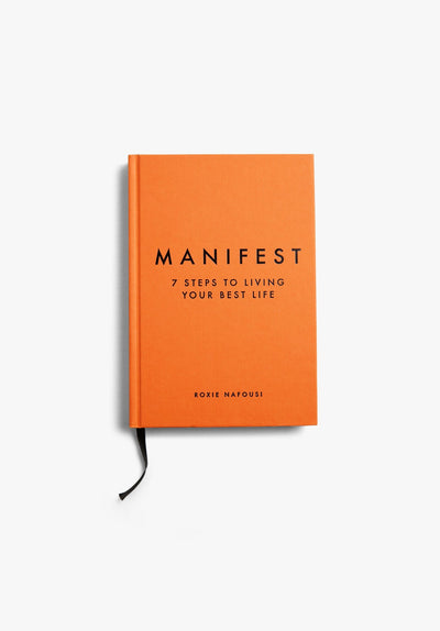 Manifest: 7 Steps to Living Your Best Life/ Roxie Nafousi
