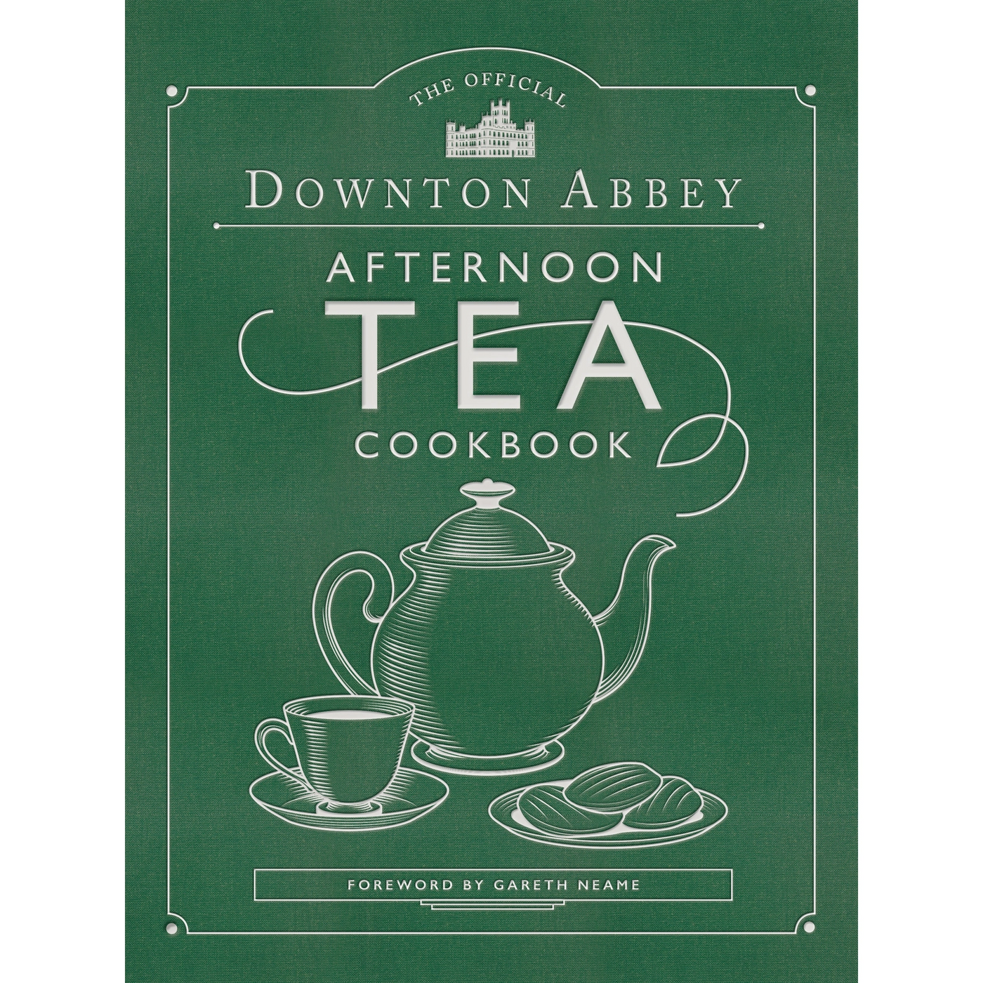 The Official Downton Abbey Afternoon Tea Cookbook