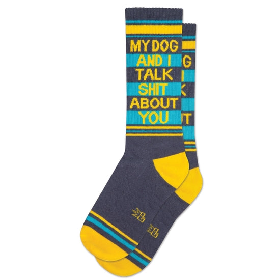 My Dog And I Talk Shit About You Ribbed Gym Socks